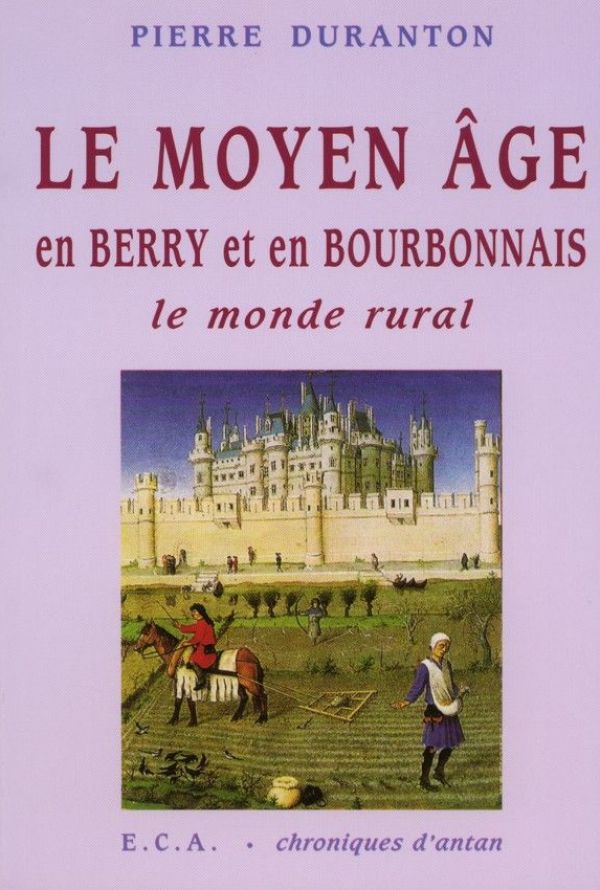 Le Moyen-Âge en Berry et en Bourbonnais