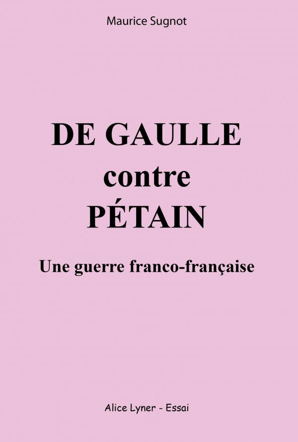 De Gaulle contre Pétain