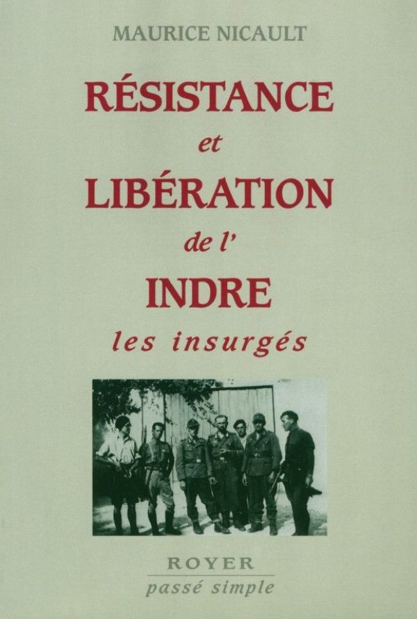 Résistance et libération de l'Indre, les insurgés