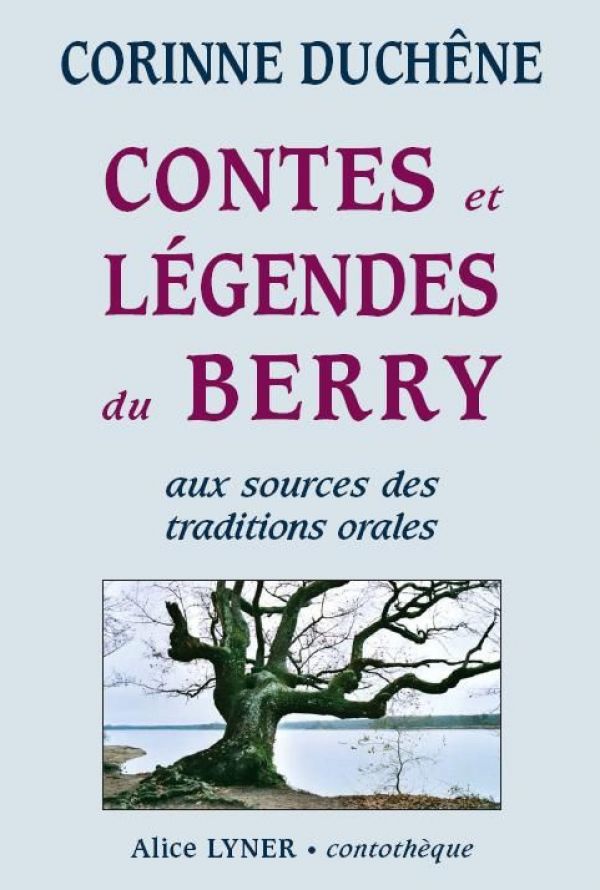 Contes et légendes du Berry (tome 1)