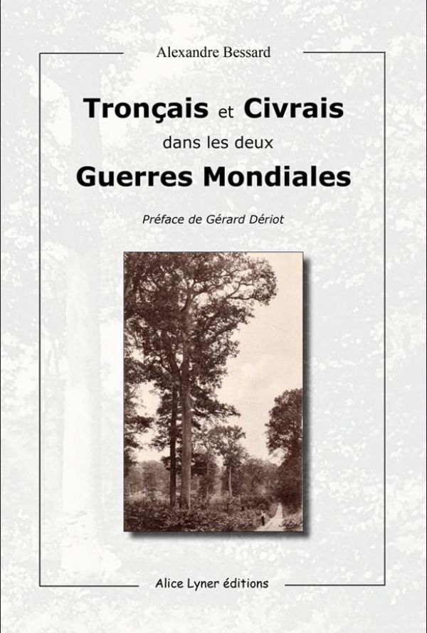Tronçais et Civrais dans les deux guerres mondiales