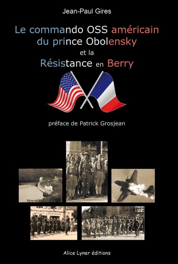 Le commando américain du prince Obolensky et la Résistance en Berry